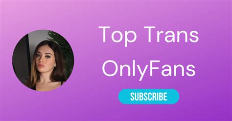 onlyfans tranny|Top 10 Trans OnlyFans & Best Shemale OnlyFans